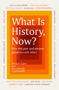 What Is History, Now?