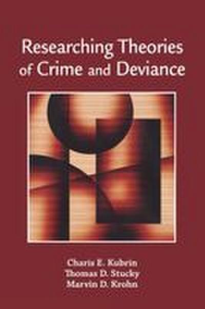 Researching Theories of Crime and Deviance