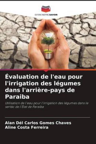 Évaluation de l’eau pour l’irrigation des légumes dans l’arrière-pays de Paraiba