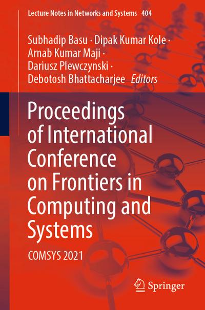 Proceedings of International Conference on Frontiers in Computing and Systems