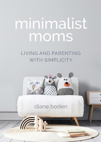 Minimalist Moms