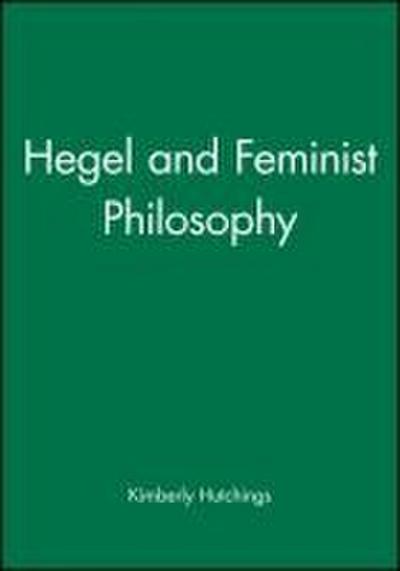 Hegel and Feminist Philosophy