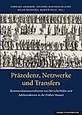 Präzedenz, Netzwerke und Transfers