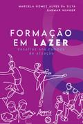 Formação em Lazer: Desafios nos Campos de Atuação