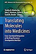 Translating Molecules into Medicines