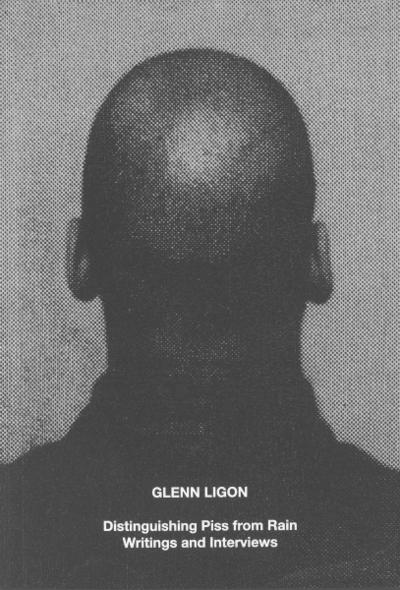 Ligon, G: Glenn Ligon: Distinguishing Piss from Rain