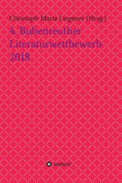 4. Bubenreuther Literaturwettbewerb 2018