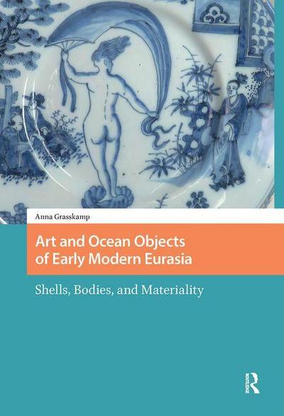 Art and Ocean Objects of Early Modern Eurasia