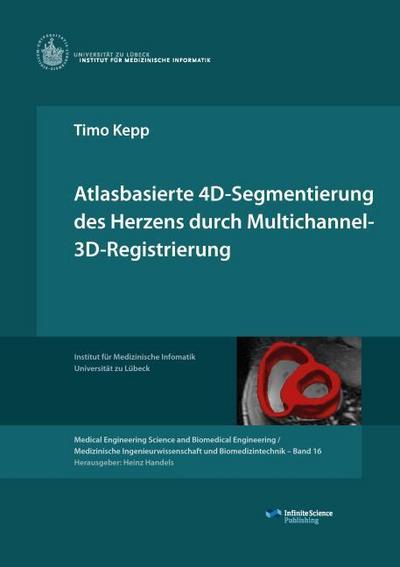 Atlasbasierte 4D-Segmentierung des Herzens durch Multichannel 3D-Registrierung