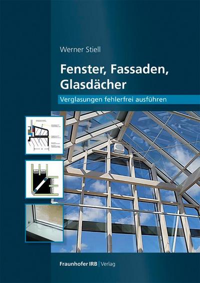 Fenster, Fassaden, Glasdächer