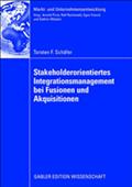 Stakeholderorientiertes Integrationsmanagement bei Fusionen und Akquisitionen