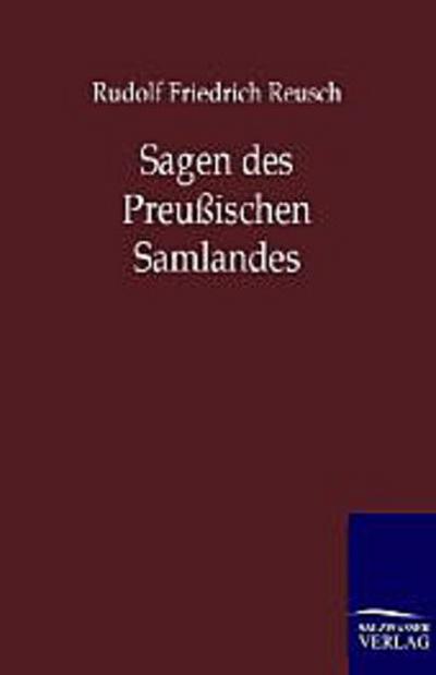 Sagen des Preußischen Samlandes