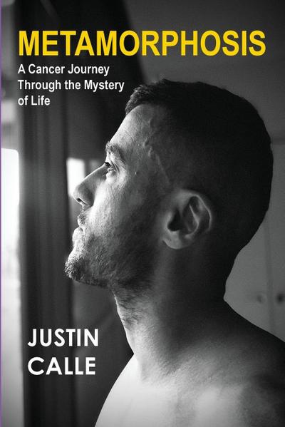 METAMORPHOSiS - A Cancer Journey Through the Mystery of Life