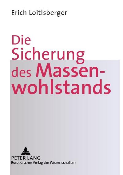 Die Sicherung des Massenwohlstands