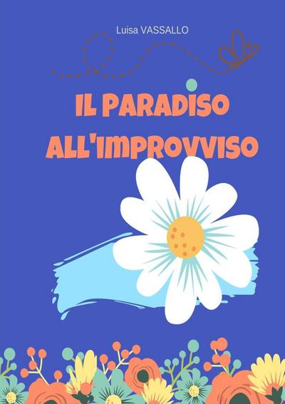 IL PARADISO ALL’IMPROVVISO