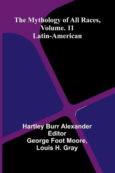 The Mythology of All Races, Vol. 11