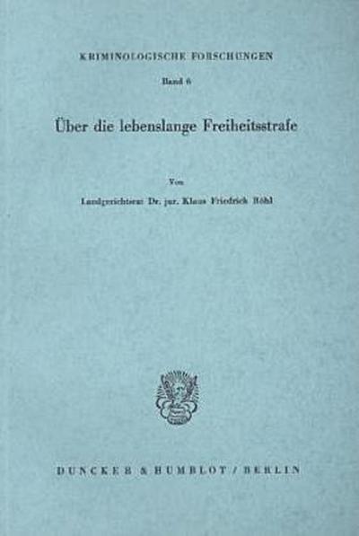 Über die lebenslange Freiheitsstrafe.