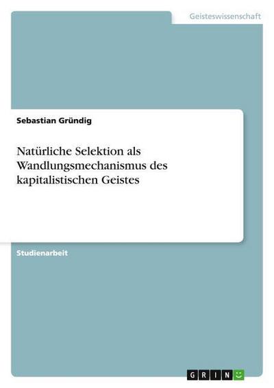 Natürliche Selektion als Wandlungsmechanismus des kapitalistischen Geistes