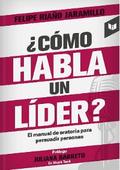 ¿Cómo habla un líder?