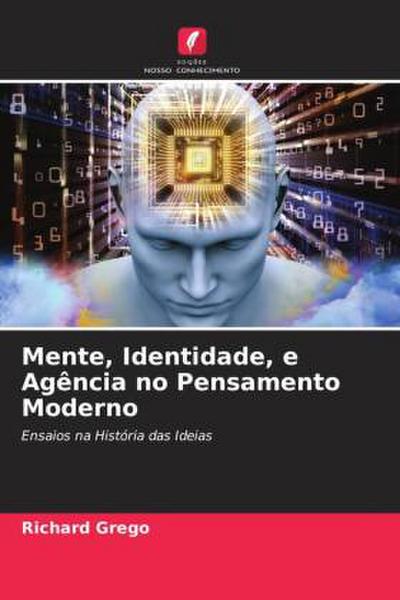 Mente, Identidade, e Agência no Pensamento Moderno