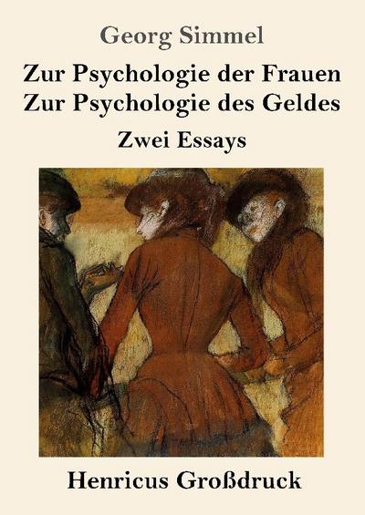 Zur Psychologie der Frauen / Zur Psychologie des Geldes (Großdruck)
