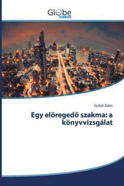 Egy elöreged¿ szakma: a könyvvizsgálat
