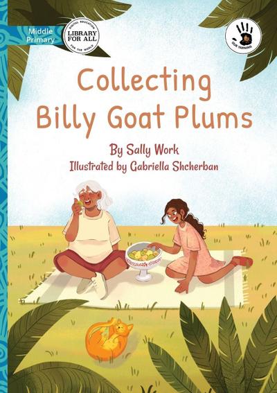 Collecting Billy Goat Plums - Our Yarning