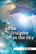 The Sculptor in the Sky