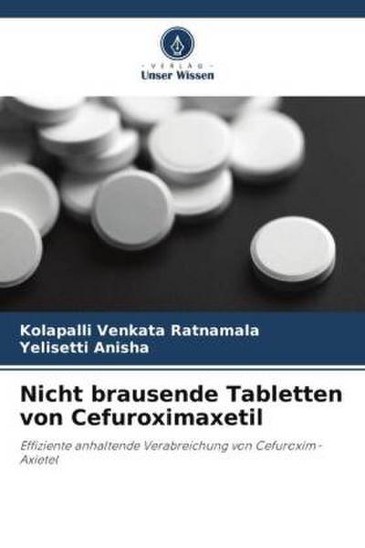 Nicht brausende Tabletten von Cefuroximaxetil