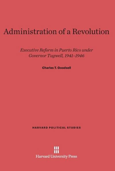 Administration of a Revolution