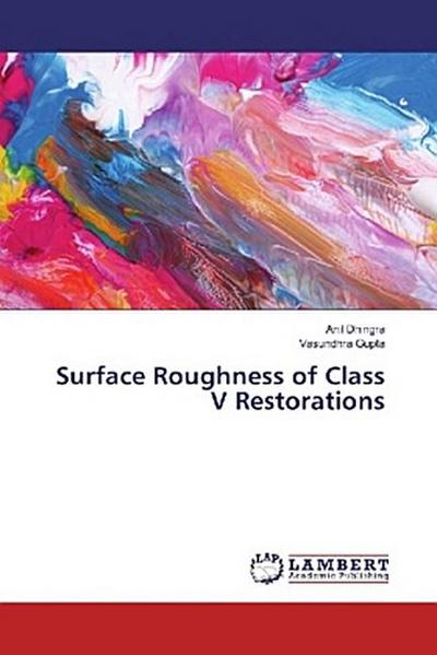 Surface Roughness of Class V Restorations