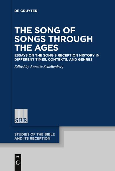 The Song of Songs Through the Ages