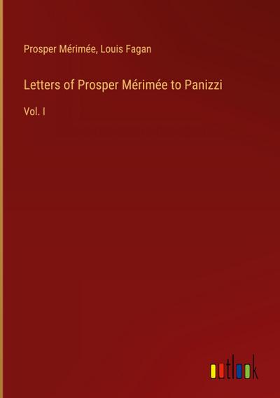 Letters of Prosper Mérimée to Panizzi