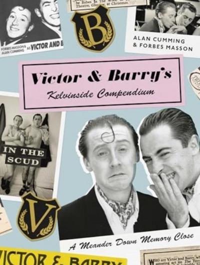 Victor and Barry’s Kelvinside Compendium
