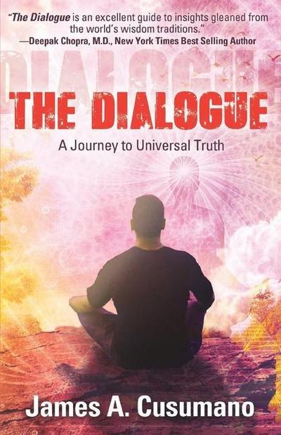 The Dialogue: A Journey To Universal Truth