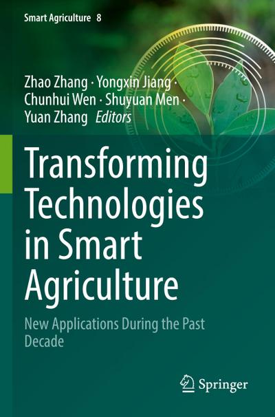 Transforming Technologies in Smart Agriculture