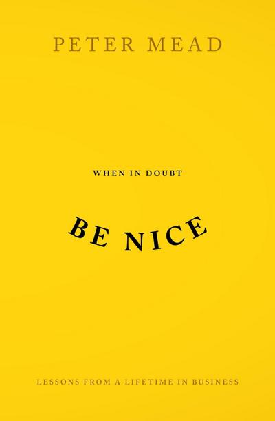 When In Doubt Be Nice