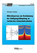 Mikrofonarrays zur Bestimmung der Einfügungsdämpfung an verkürzten Lärmschutzwänden