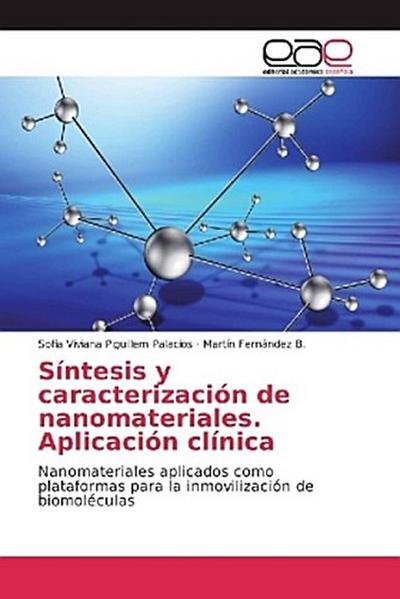 Síntesis y caracterización de nanomateriales. Aplicación clínica