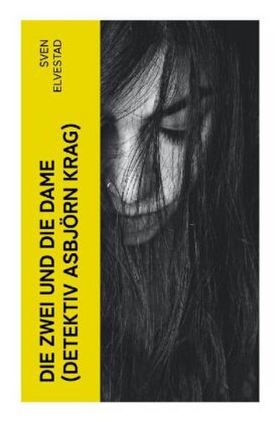 Die Zwei und die Dame (Detektiv Asbjörn Krag)