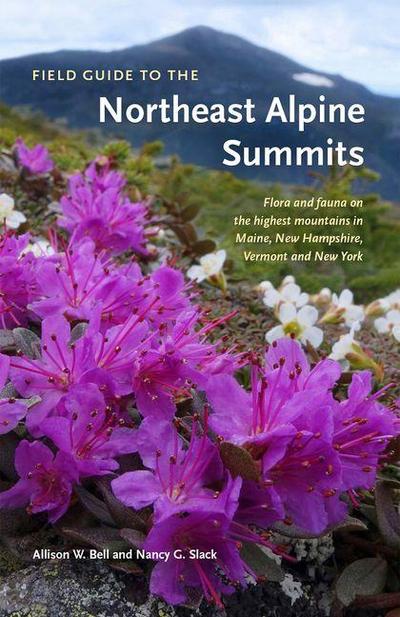 Field Guide to the Northeast Alpine Summits