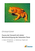 Fauna der Vorwelt mit steter Berücksichtigung der lebenden Tiere
