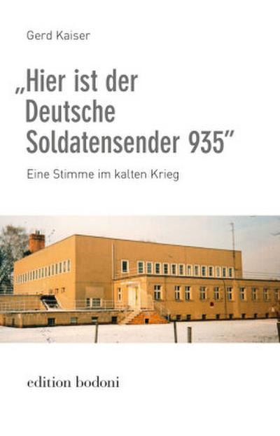 "Hier ist der Deutsche Soldatensender 935"