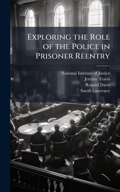 Exploring the Role of the Police in Prisoner Reentry