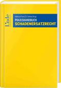 Praxishandbuch Schadenersatzrecht