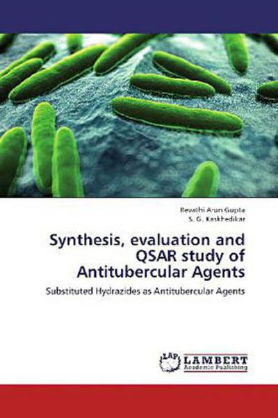 Synthesis, evaluation and QSAR study of  Antitubercular Agents