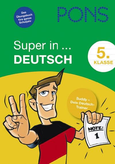 PONS Super in Deutsch. 5. Klasse: Buddy - Dein Deutsch-Trainer [Broschiert] by -