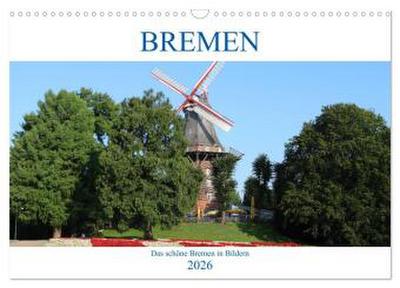 Bremen Heute (Wandkalender 2026 DIN A3 quer), CALVENDO Monatskalender