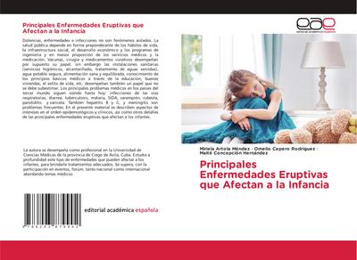 Principales Enfermedades Eruptivas que Afectan a la Infancia
