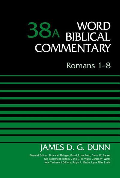 The Romans 1-8, Volume 38a